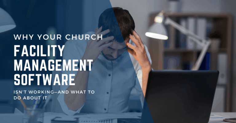 Frustrated man holding his head while looking at laptop with text overlay: Why Your Church Facility Management Software Isn’t Working—And What to Do About It